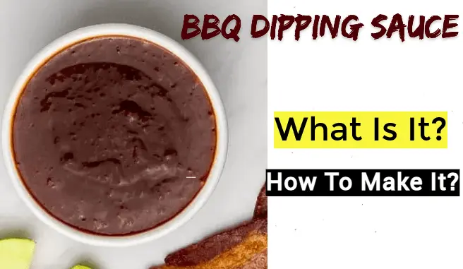 BBQ Dipping Sauce - How is it? How to make it?