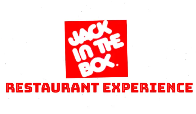Jack In The Box experience for me